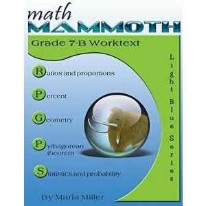 Math Mammoth Grade 7-B Worktext, Paperback - Maria Miller imagine