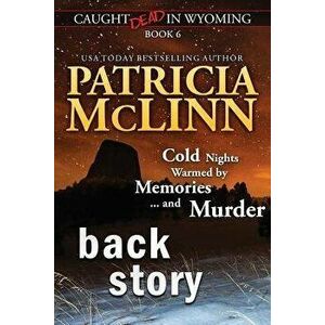 Back Story (Caught Dead in Wyoming, Book 6), Paperback - Patricia McLinn imagine