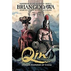Qin: Dragon Emperor of China, Paperback - Brian Godawa imagine