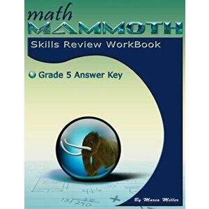 Math Mammoth Grade 5 Skills Review Workbook Answer Key, Paperback - Maria Miller imagine