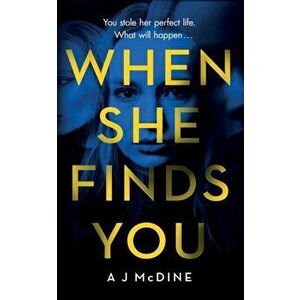 When She Finds You, Paperback - A. J. McDine imagine
