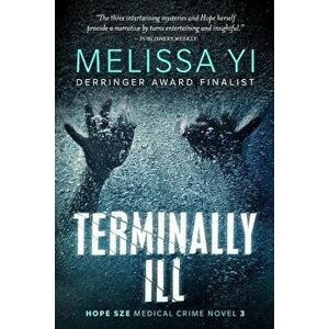 Terminally Ill, Paperback - Melissa Yuan-Innes MD imagine