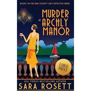 Murder at Archly Manor, Hardcover - Sara Rosett imagine