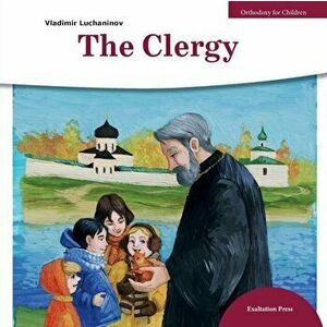 The Clergy, Paperback - Vladimir Luchaninov imagine