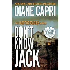 Don't Know Jack: The Hunt for Jack Reacher Series, Paperback - Diane Capri imagine