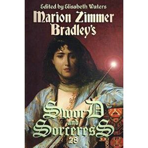 Sword and Sorceress 28, Paperback - Elisabeth Waters imagine
