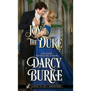 Joy to the Duke, Paperback - Darcy Burke imagine