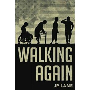 Walking Again, Paperback - Justin Lane imagine