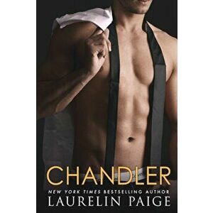 Chandler, Paperback - Laurelin Paige imagine