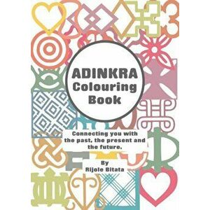 Adinkra Colouring Book, Paperback - Rijole Bitata imagine
