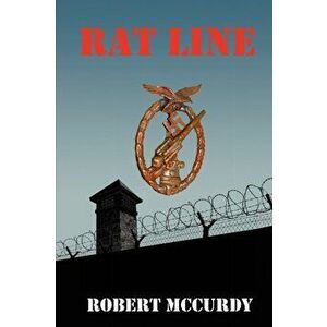 Rat Line, Paperback - Robert McCurdy imagine
