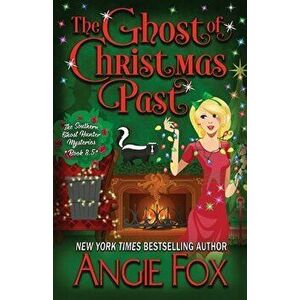 The Ghost of Christmas Past, Paperback - Angie Fox imagine