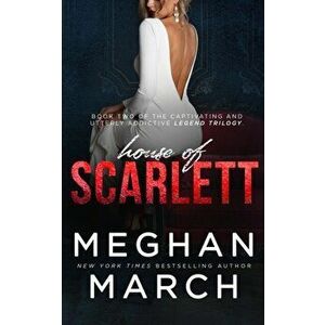 House of Scarlett, Paperback - Meghan March imagine