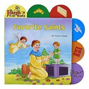 Favorite Saints (St. Joseph Tab Book), Hardcover - Thomas J. Donaghy imagine
