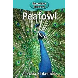 Peafowl, Paperback - Victoria Blakemore imagine