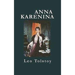 Anna Karenina, Hardcover - Leo Nikolayevich Tolstoy imagine
