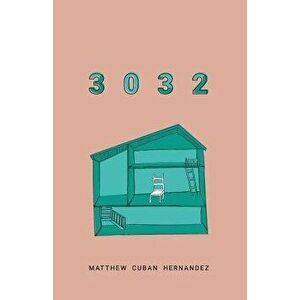 3032, Paperback - Matthew Cuban Hernandez imagine