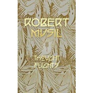 Thought Flights, Paperback - Robert Musil imagine