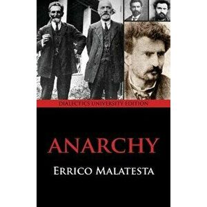 Anarchy, Paperback - Errico Malatesta imagine