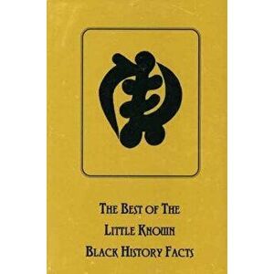 The Best of the Little Known Black History Facts, Paperback - Lady Sala S. Shabazz imagine