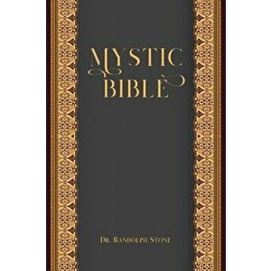 Mystic Bible, Paperback - Randolph Dr Stone imagine