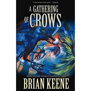 A Gathering of Crows, Paperback - Brian Keene imagine