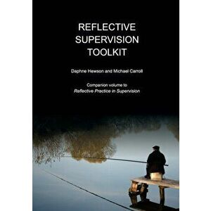 Reflective Supervision Toolkit, Paperback - Michael Carroll imagine