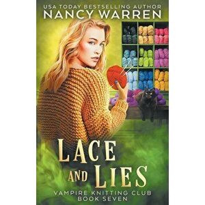 Lace and Lies: A paranormal cozy mystery, Paperback - Nancy Warren imagine