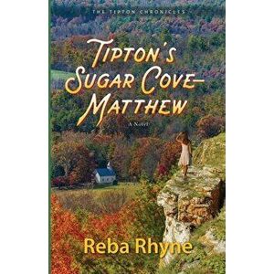 Tipton's Sugar Cove - Matthew, Paperback - Reba Rhyne imagine