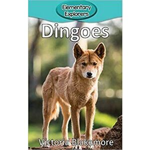 Dingoes, Hardcover - Victoria Blakemore imagine