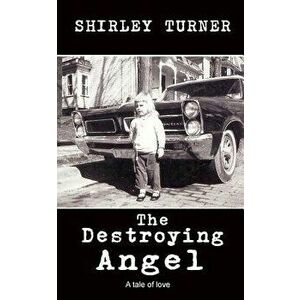 The Destroying Angel, Paperback - Shirley Turner imagine