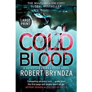 Cold Blood, Paperback - Robert Bryndza imagine