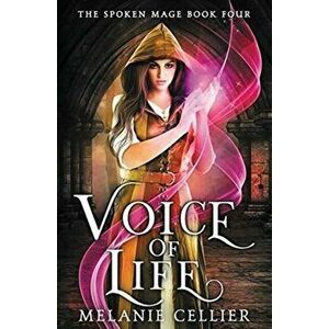 Voice of Life, Paperback - Melanie Cellier imagine