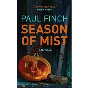 Season of Mist: A novella, Paperback - Paul Finch imagine