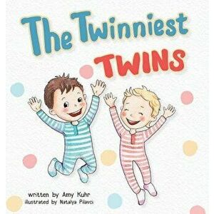 The Twinniest Twins, Hardcover - Amy Kuhr imagine