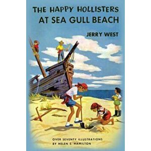 The Happy Hollisters at Sea Gull Beach, Paperback - Jerry West imagine