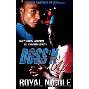 Boss 'n Up, Paperback - Royal Nicole imagine