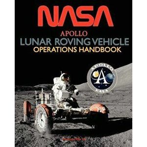 Apollo Lunar Roving Vehicle Operations Handbook, Paperback - NASA imagine