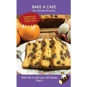 Bake A Cake: (Step 5) Sound Out Books (systematic decodable) Help Developing Readers, including Those with Dyslexia, Learn to Read, Paperback - Pamela imagine