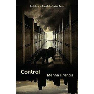 Control, Paperback - Manna Francis imagine