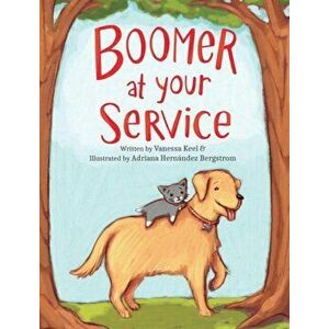 Boomer At Your Service, Hardcover - Vanessa Keel imagine