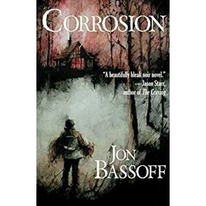 Corrosion, Paperback - Jon Bassoff imagine