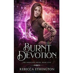 Burnt Devotion, Paperback - Rebecca Ethington imagine