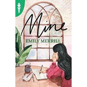 Mine, Paperback - Emily Merrill imagine
