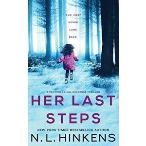 Her Last Steps: A psychological suspense thriller, Paperback - N. L. Hinkens imagine