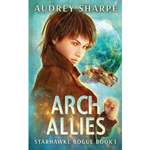 Arch Allies, Paperback - Audrey Sharpe imagine