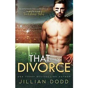 That Divorce, Paperback - Jillian Dodd imagine