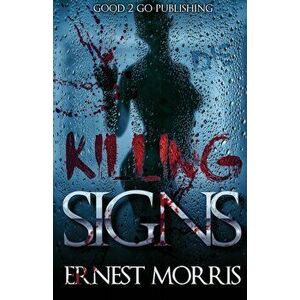 Killing Signs, Paperback - Ernest Morris imagine