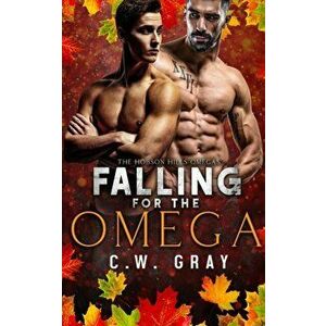 Falling for the Omega, Paperback - C. W. Gray imagine