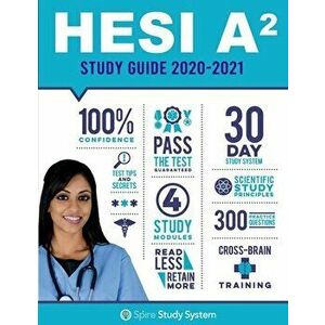 HESI A2 Study Guide: Spire Study System & HESI A2 Test Prep Guide with HESI A2 Practice Test Review Questions for the HESI A2 Admission Ass, Paperback imagine